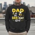 Dad Of The Bee Day Girl Hive Party Matching Birthday Sweet Men Sweatshirt