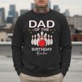 Dad Of The Birthday Bowler Kid Boy Girl Bowling Party Family Men Sweatshirt