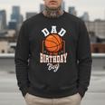 Dad Of The Birthday Boy Basketball Theme Bday Party Men Sweatshirt