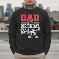 Dad Of The Birthday Boy Shirt Soccer Party Family Daddy Men Sweatshirt