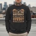Dad Of The Birthday Cowboy Cute Western Bday Boy Birthday Men Sweatshirt