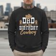 Dad Of The Birthday Cowboy Themed Birthday Boy Rodeo Cowboy Men Sweatshirt Dad Of The Birthday Cowboy Themed Birthday Boy Rodeo Cowboy Men Sweatshirt