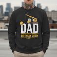 Dad Birthday Crew Construction Men Sweatshirt