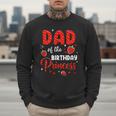 Dad Of The Birthday Princess Strawberry Theme Bday Party Men Sweatshirt