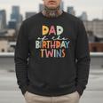 Dad Of The Birthday Twins Kids Great Daddy Of Twins Bday Men Sweatshirt