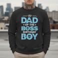 Dad Of The Boss Birthday Party Outfit Like A Boss Daddy Men Sweatshirt