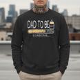 Dad Est 2026 Daddy To Be Promoted To Daddy Soon To Be Dad Men Sweatshirt