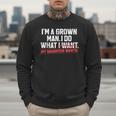 Dad Father I'm A Grown Man I Do What My Daughter Wants Men Sweatshirt