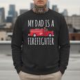 My Dad Is A Firefighter Men Sweatshirt