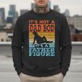 Dad Its Not A Dad BOD Its A Father Figure Graphic Men Sweatshirt