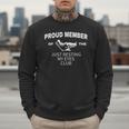 Dad Just Resting My Eyes Fathers Day Humor Men Men Sweatshirt
