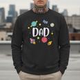 Dad Outer Space Galaxy Birthday For Family Men Sweatshirt Dad Outer Space Galaxy Birthday For Family Men Sweatshirt