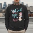 Dad Of The Par-Tea Girl Floral Tea Party Birthday Family Men Sweatshirt Dad Of The Par-Tea Girl Floral Tea Party Birthday Family Men Sweatshirt