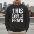 This Dad Pray Religious Vintage Father's Day Christian Daddy Men Sweatshirt