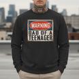 Dad Of a Teenager Official Teenager Matching Men Sweatshirt