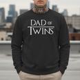 Dad Of Twins Quote Twin Daddy Fathers Day Men Sweatshirt
