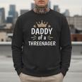 Daddy Dad Of A Threenager 3rd Birthday Men Sweatshirt