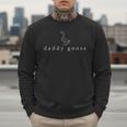 Daddy Goose Father's Day Silly Goose Men Sweatshirt