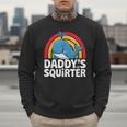 Daddy's Lil Squirter Cute Embarrassing Woman Men Sweatshirt Daddy's Lil Squirter Cute Embarrassing Woman Men Sweatshirt