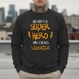 My Dads a Superhero Shirt Cool KidsShirt Men Sweatshirt