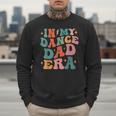 In My Dance Dad Era Men Sweatshirt