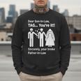 Dear Son-In-Law Father Of The Bride Dad Wedding Marriage Men Sweatshirt