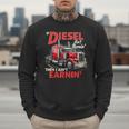 If Diesel Ain't Burnin Then I Ain't Earnin Truck Driver Dad Men Sweatshirt