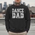 Distressed Dance Dad Ballet Great For Men T-Shirt Men Sweatshirt Distressed Dance Dad Ballet Great For Men T-Shirt Men Sweatshirt