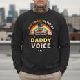 Don't Make Me Use My Daddy Voice Gay Bear Pride Men Sweatshirt Don't Make Me Use My Daddy Voice Gay Bear Pride Men Sweatshirt