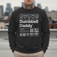 Dumbbell Daddy And Dad Gym Workout Father Men Sweatshirt