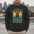 Fathers Day Bowling Dad For Bowling Player Dad Men Sweatshirt