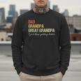 Fathers Day From Wife Son Kids Dad Grandpa Great Grandpa Men Sweatshirt