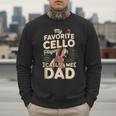 My Favorite Cello Player Calls Me Dad Fathers Day Men Sweatshirt My Favorite Cello Player Calls Me Dad Fathers Day Men Sweatshirt