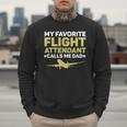 My Favorite Flight Attendant Calls Me Dad Flight Attendant Men Sweatshirt