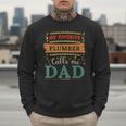 My Favorite Plumber Calls Me Dad Plumber Dad Men Sweatshirt