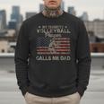 My Favorite Volleyball Player Calls Me Dad USA Flag Men Sweatshirt