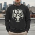 The Final Boss Vintage Rock Bull Fun Tee For Strong Dads Men Sweatshirt