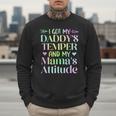 Funny Family Saying Apparel I GOT MY DADDY'S TEMPER And My Mama's Attitude Kids Men Sweatshirt