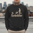 Gardening For Men Gardener Dad The Gardenfather Men Sweatshirt