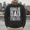 Goalie Dad Shirt Men Fathers Day Goalie Dad Men Sweatshirt