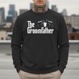 The Groomfather Wedding Marriage Groom Dad Men Sweatshirt