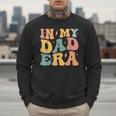 Groovy In My Dad Era Dad Father's Day Men Sweatshirt