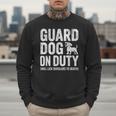 Guard Dog Will Lick Burglars Dog Mom Dad T-Shirt Men Sweatshirt
