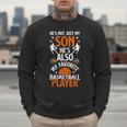 He's Also My Favorite Basketball Player Dad Basketball Dad Men Sweatshirt He's Also My Favorite Basketball Player Dad Basketball Dad Men Sweatshirt