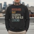 Husband Dad Grandpa 70 Year Old Legend 70th Birthday Men Sweatshirt