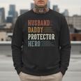 Husband Daddy Protector Hero For Dad Father's Day Men Sweatshirt