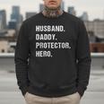 Husband Daddy Protector Hero For Dad Wife Small Men Sweatshirt