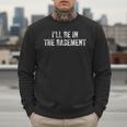 I'Ll Be In The Basement Dad Husband Saying Vintage Men Sweatshirt I'Ll Be In The Basement Dad Husband Saying Vintage Men Sweatshirt