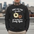 I'm Going To Be a Daddy Again Pregnancy Announcement Quote Men Sweatshirt