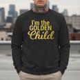 I'm The Golden Child For MomDad's Favorite Child T-Shirt Men Sweatshirt